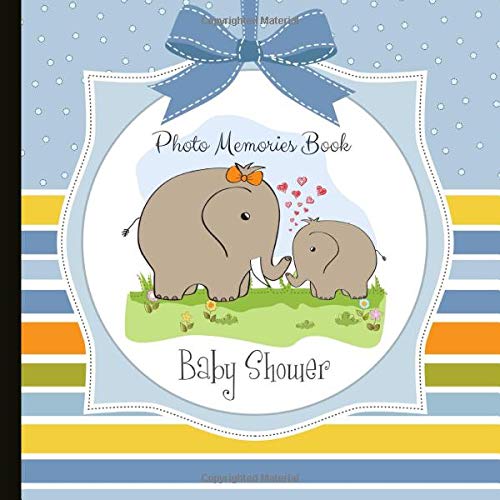 Baby Shower Photo Memories Book: Elephant Baby Shower Photo Album Book Parents & Children