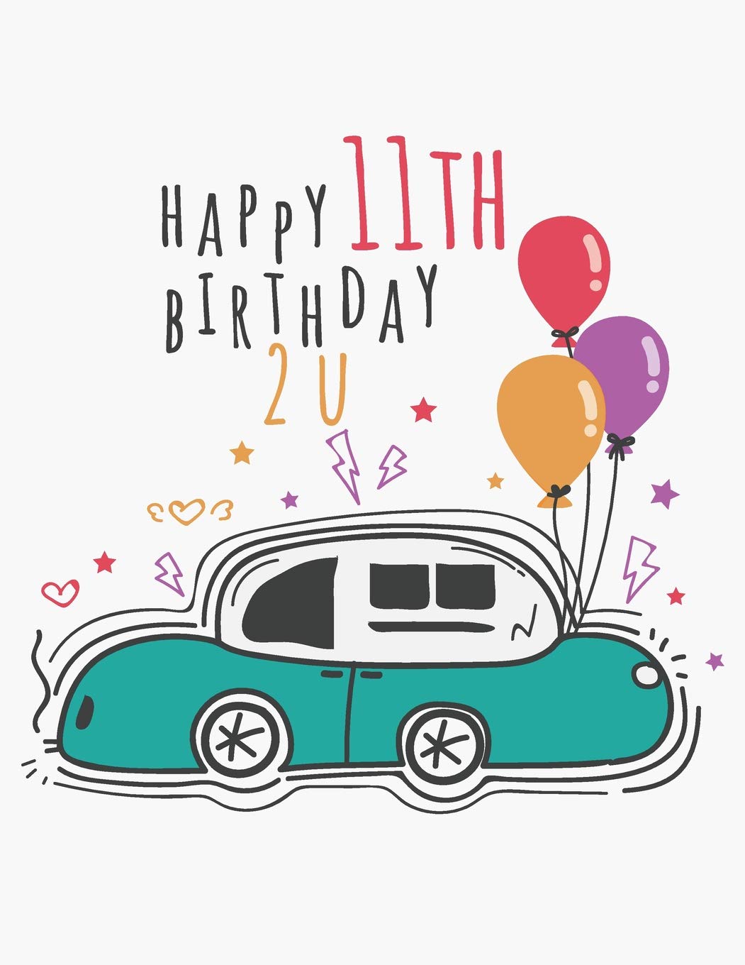 Happy 11th Birthday 2 U: Blank Line Notebook (8.5 x 11 - 110 pages) Books
