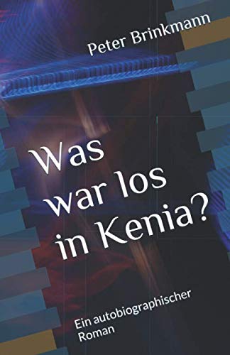 Was war los in Kenia?: Leidvolle Erinnerungen Personalities