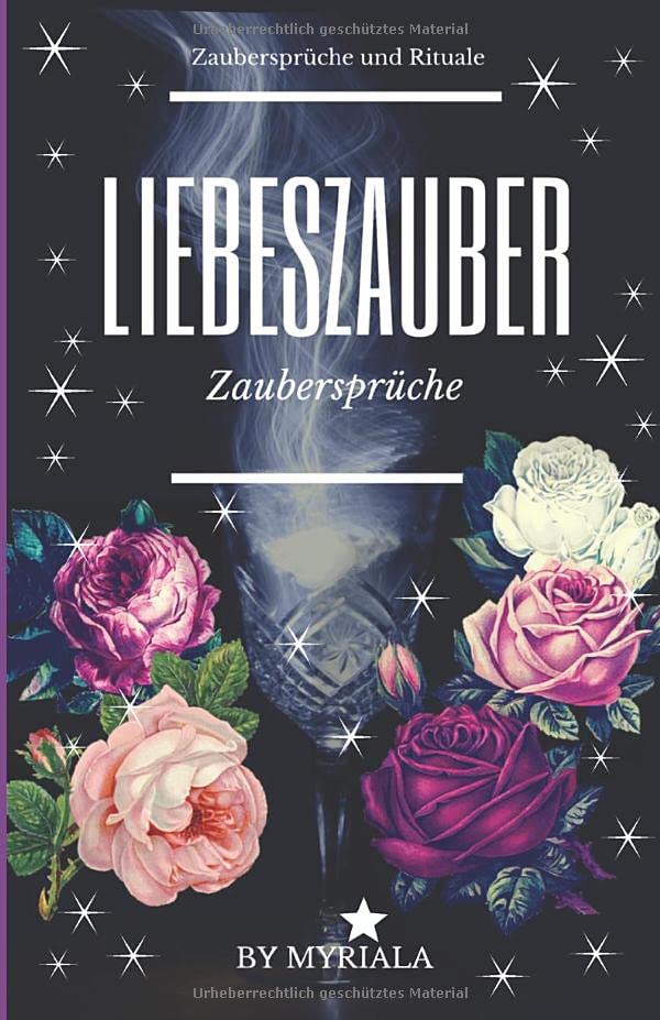 Liebeszauber: Zaubersprüche und Rituale Partnership & Love