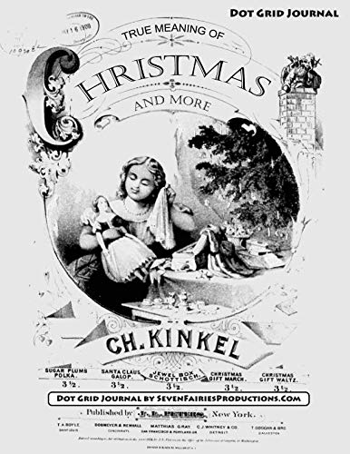 True Meaning Of Christmas: 110 Dot Grid Pages, Catchy Christmas Quotes In Between Pages, A Journal For Years Of Christmas Memories Religion & Esotericism