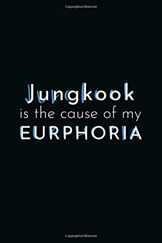 Jungkook Is The Cause of My Euphoria: 120 Page Black Blank Lined Journal Media & Communication