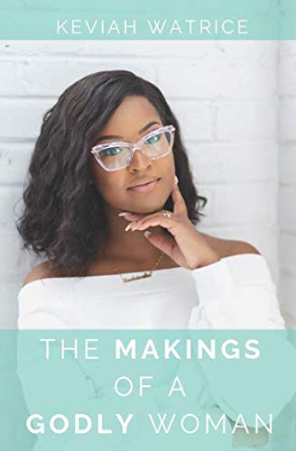 The Makings Of A Godly Woman Business, Finance & Career