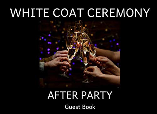 White Coat Ceremony After Party Guest Book Medicine