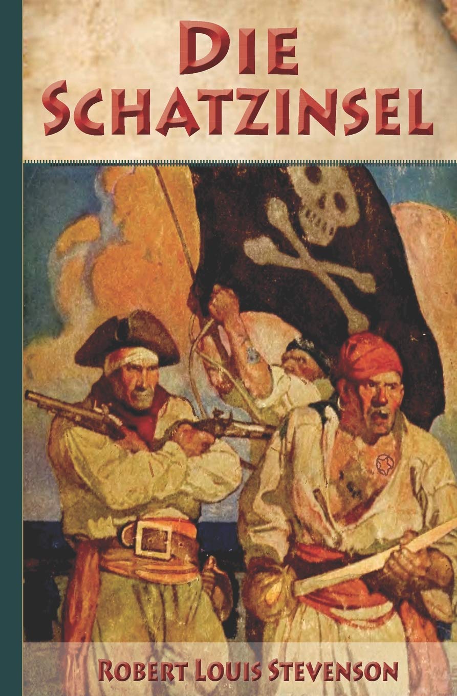 Die Schatzinsel: Illustriert und mit Schatzkarte Classics
