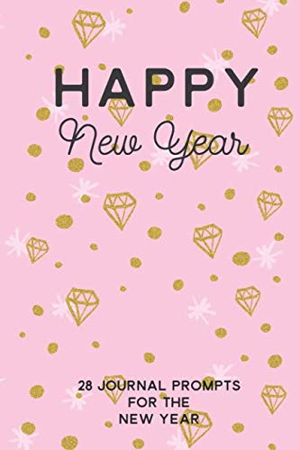 Happy New Year: 28 Journal Prompts for the New Year Religion & Esotericism