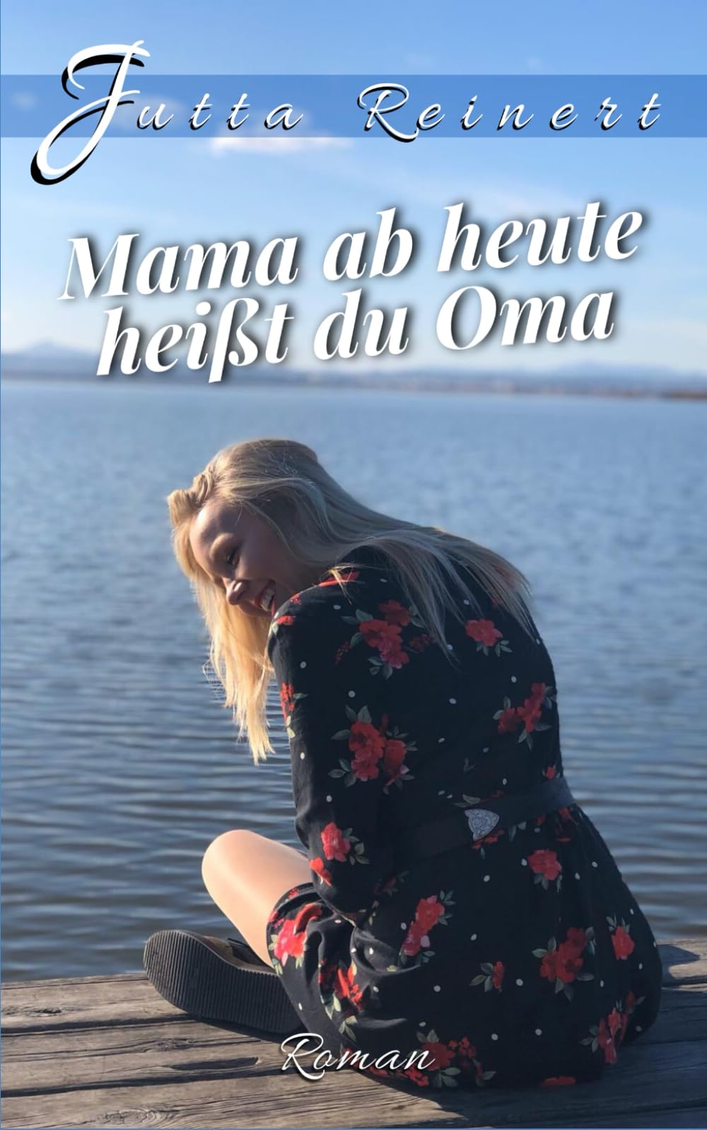 Mama, ab heute heißt du Oma (Familientrilogie, Band 2) Lifestyle