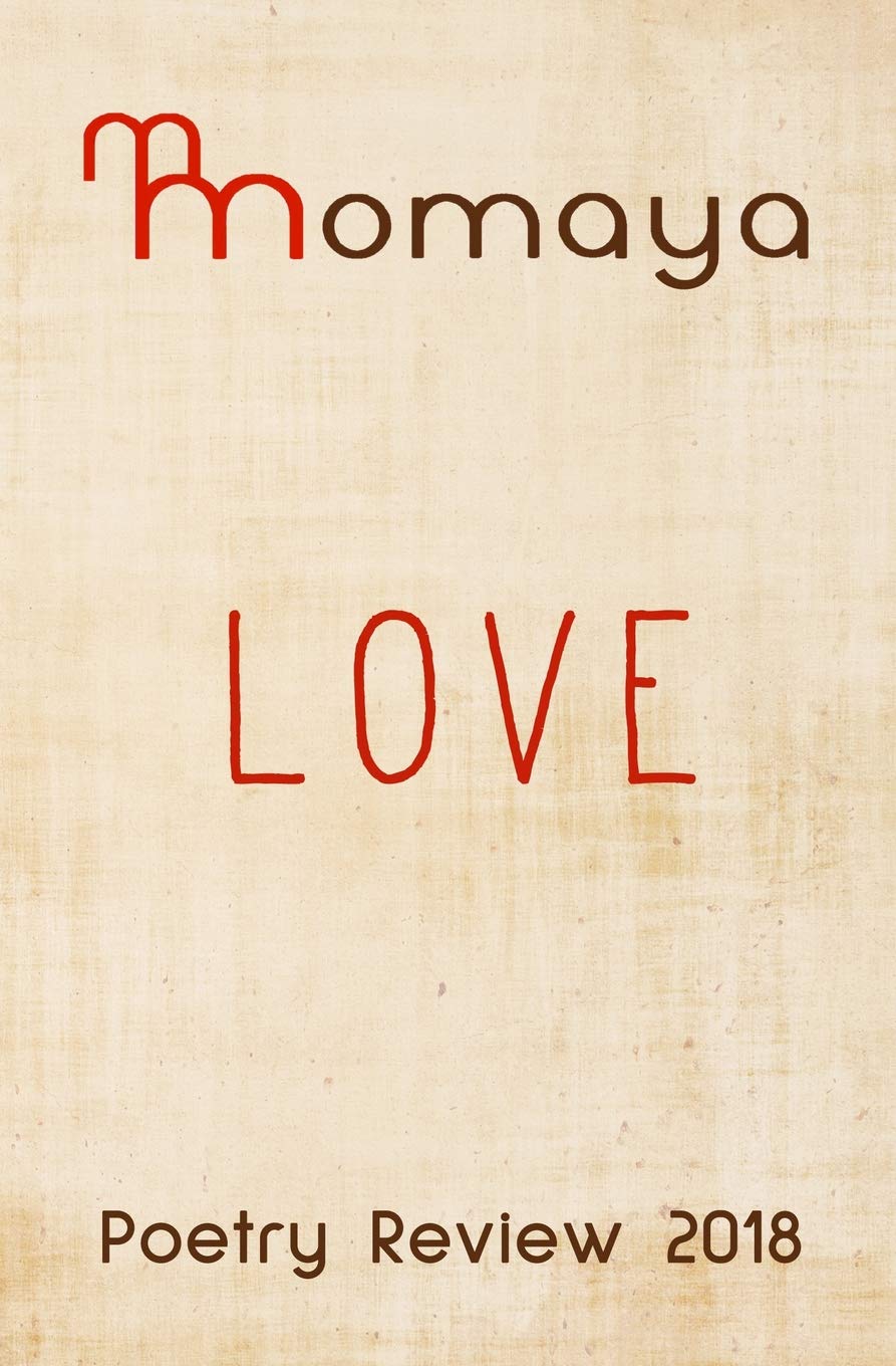 Momaya Poetry Review 2018 - Love Contemporary literature