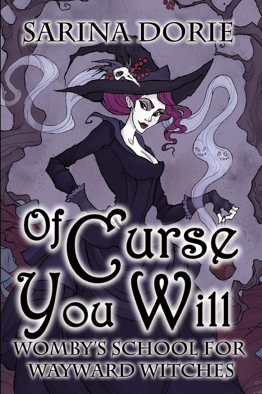 Of Curse You Will: A Not-So-Cozy Witch Mystery (Womby's School for Wayward Witches, Band 11) Humour & Satire