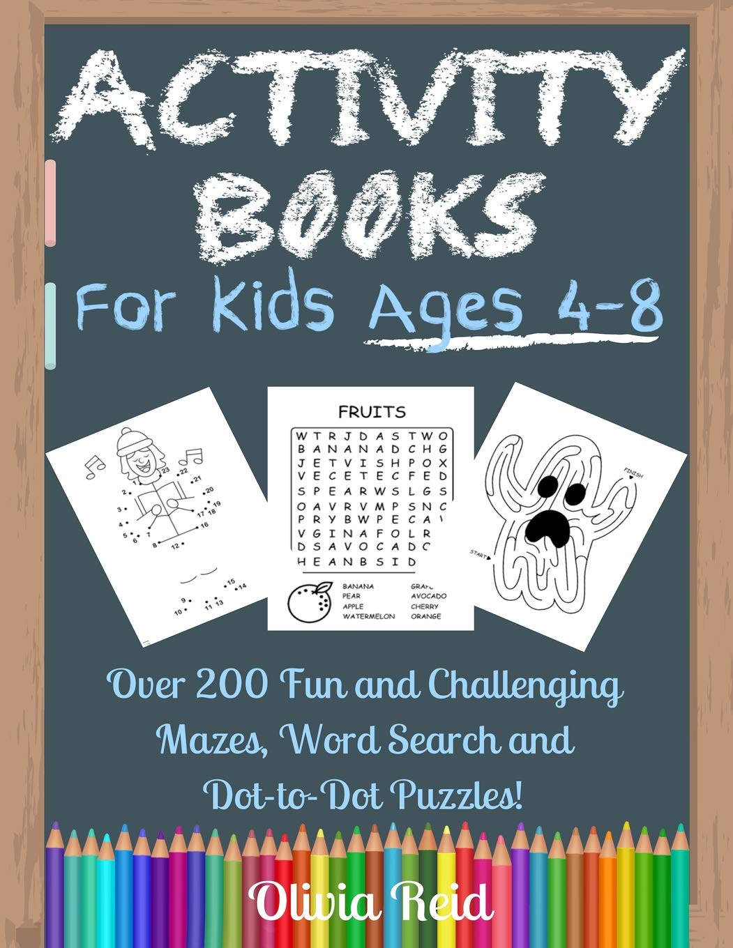 Activity Books For Kids Ages 4-8: Over 200 Fun and Challenging Mazes, Word Search and Dot to Dot Puzzles Leisure & Fun