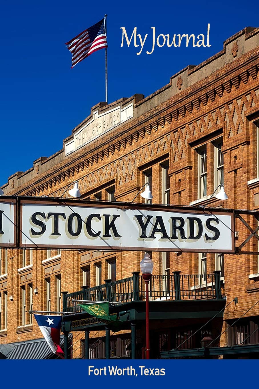 My Journal: Fort Worth, Texas (Scenics Writing Books) Travel Guides