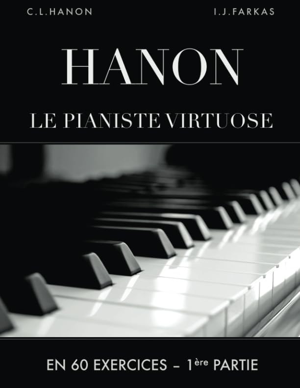 Hanon: Le pianiste virtuose en 60 exercices: 1ère Partie book
