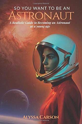 So You Want to Be an Astronaut Business & Technology