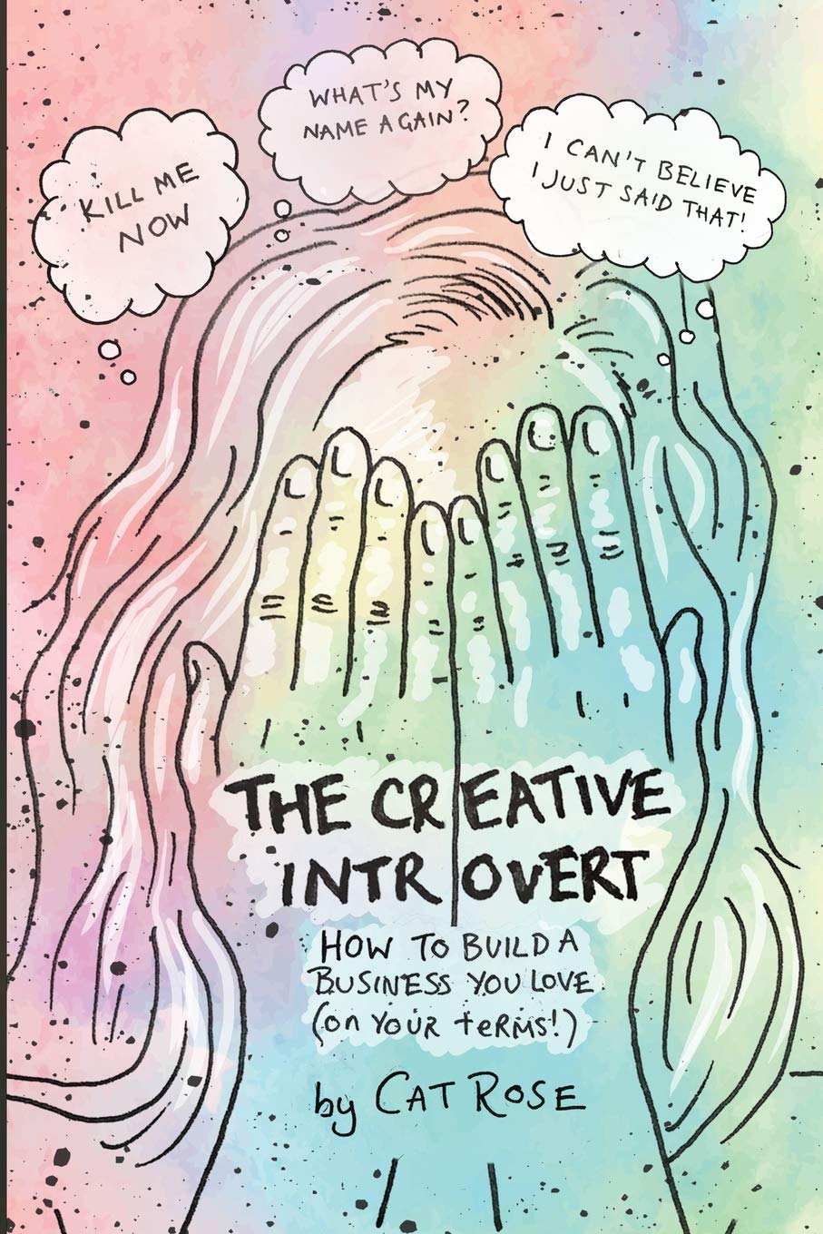 The Creative Introvert: How to Build a Business You Love (On Your Terms) Social Sciences