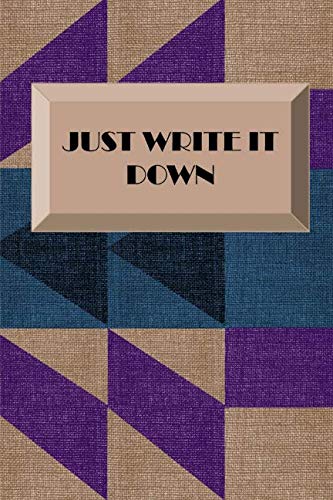 Just Write It Down - A Worry Journal: Purple and Tan Geometric Health, Nutrition & Fitness