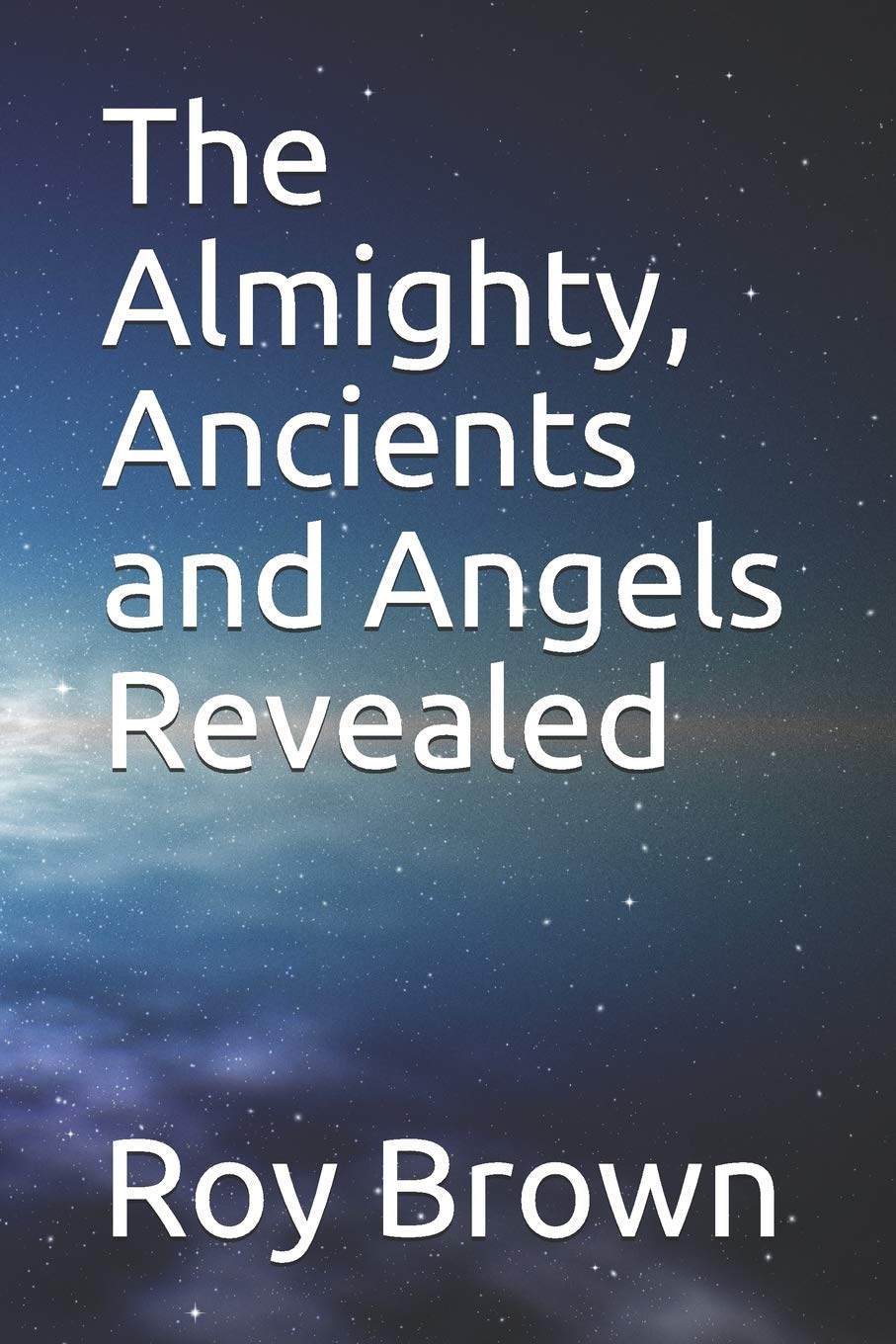 The Almighty, Ancients and Angels Revealed Religion & Esotericism