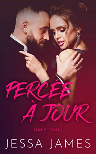 Percée à Jour (Le Club V, Band 3) New Adult