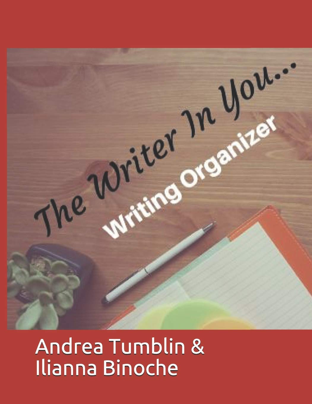 The Writer In You: Writing Organizer Business, Finance & Career