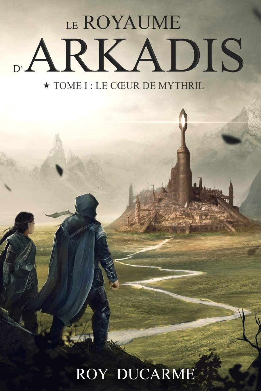 Le Royaume d'Arkadis: Le Cœur de Mythril (tome 1) book