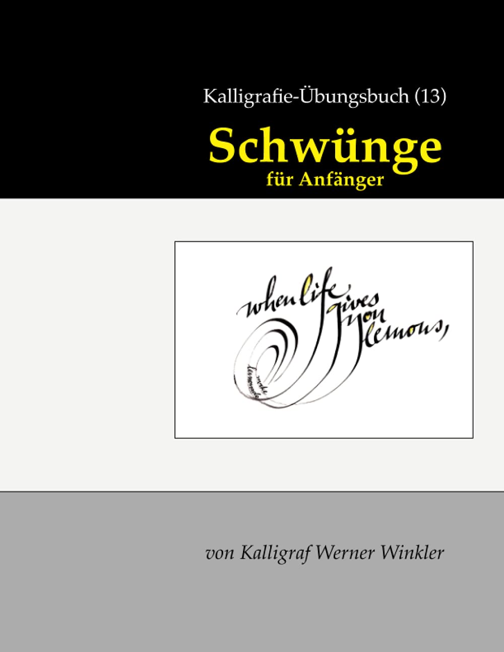 Kalligrafie-Übungsbuch (13) Schwünge: für Anfänger (Kalligrafie-Übungsbücher, Band 12) Film, Art & Culture