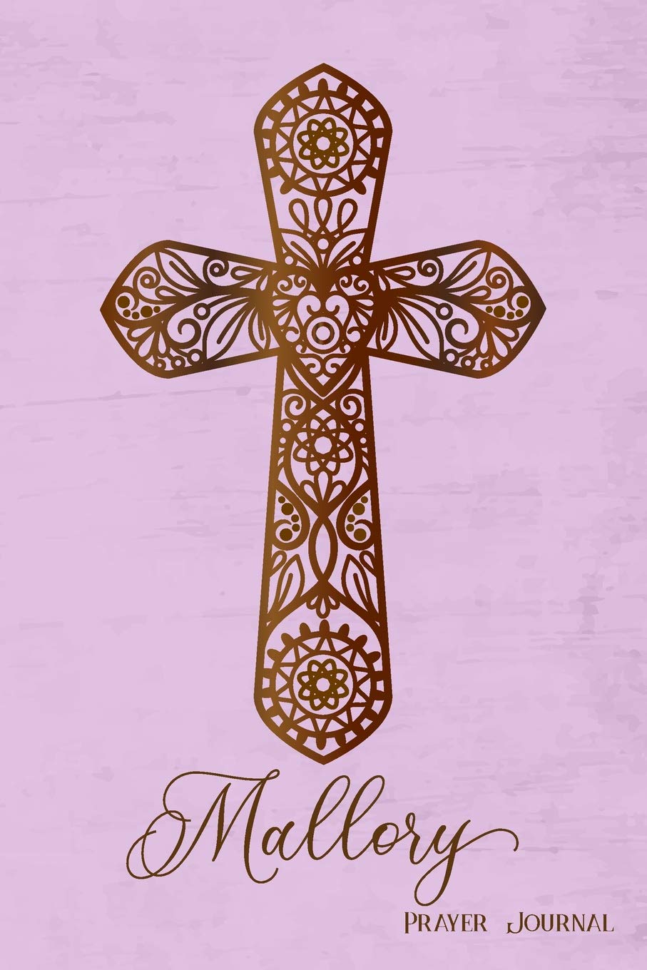 Prayer Journal, Mallory: Personalized 370-page, 6-month Prayer Journal with 2 pages per Day Religion & Esotericism