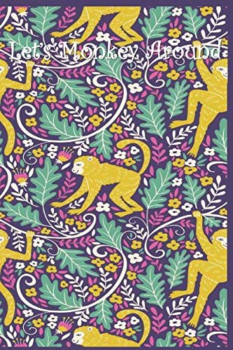 Let's Monkey Around: 124 Page Softcover, Has Both Lined and Blank Pages with a Monkey Border, College Rule Composition (6” x 9 “) Boho Purple Lifestyle