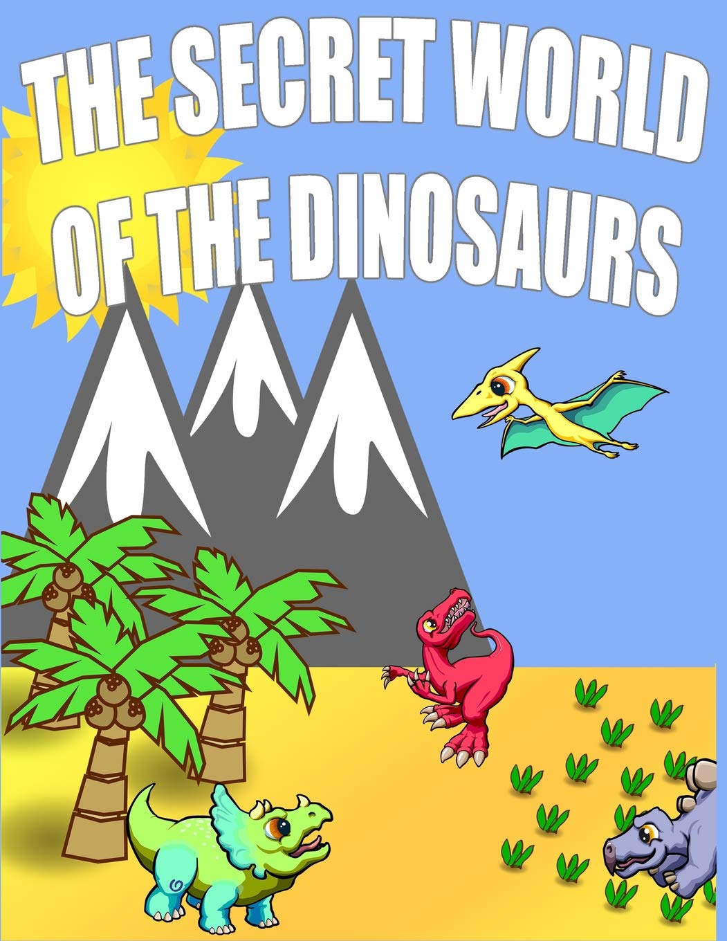 The Secret World Of The Dinosaurs Novels & Short Stories