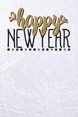 Happy New Year Gold Dots: Cute Journal Notebook Planner - 6x9 New Year New Resolutions Writing Notepad Books