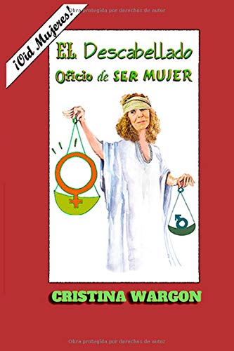 El Descabellado Oficio de Ser Mujer (OID MUJERES, Band 1) Fiction