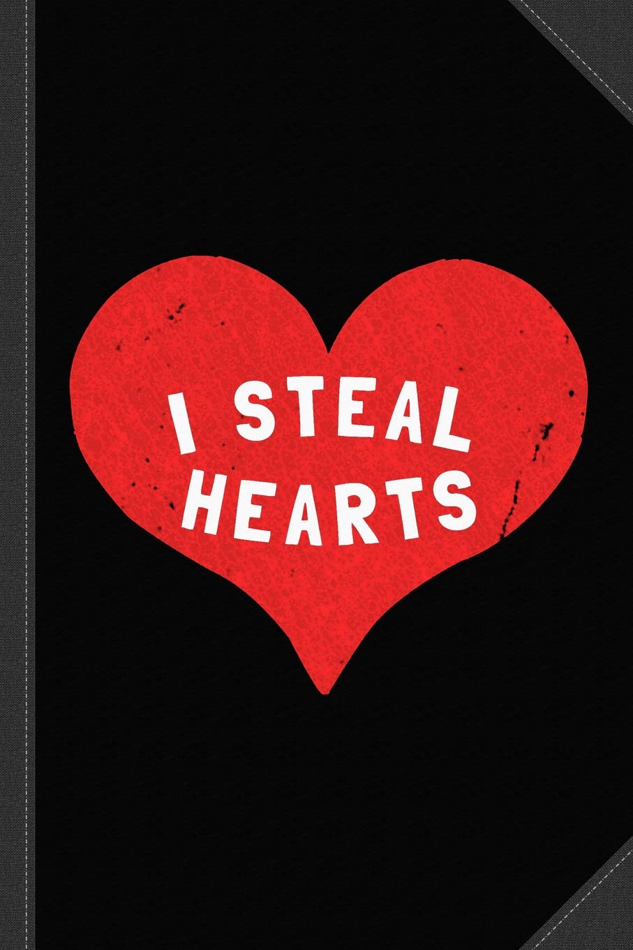 I Steal Hearts Valentines Day Journal Notebook: Blank Lined Ruled For Writing 6x9 120 Pages Essays & Short Stories