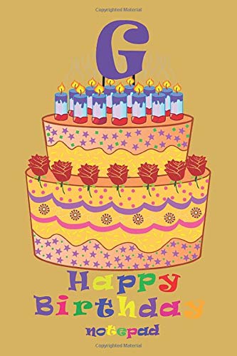 Happy Birthday Notepad: Monogram Initial G Mini Notebook Birthday Card Alternative 4x6 100 pages (Monogrammed Birthday Notepads, Band 7) Film, Art & Culture