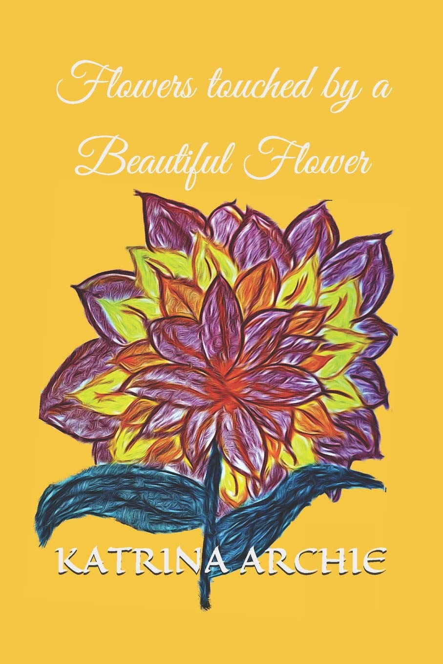 Flowers touched by a Beautiful Flower Books