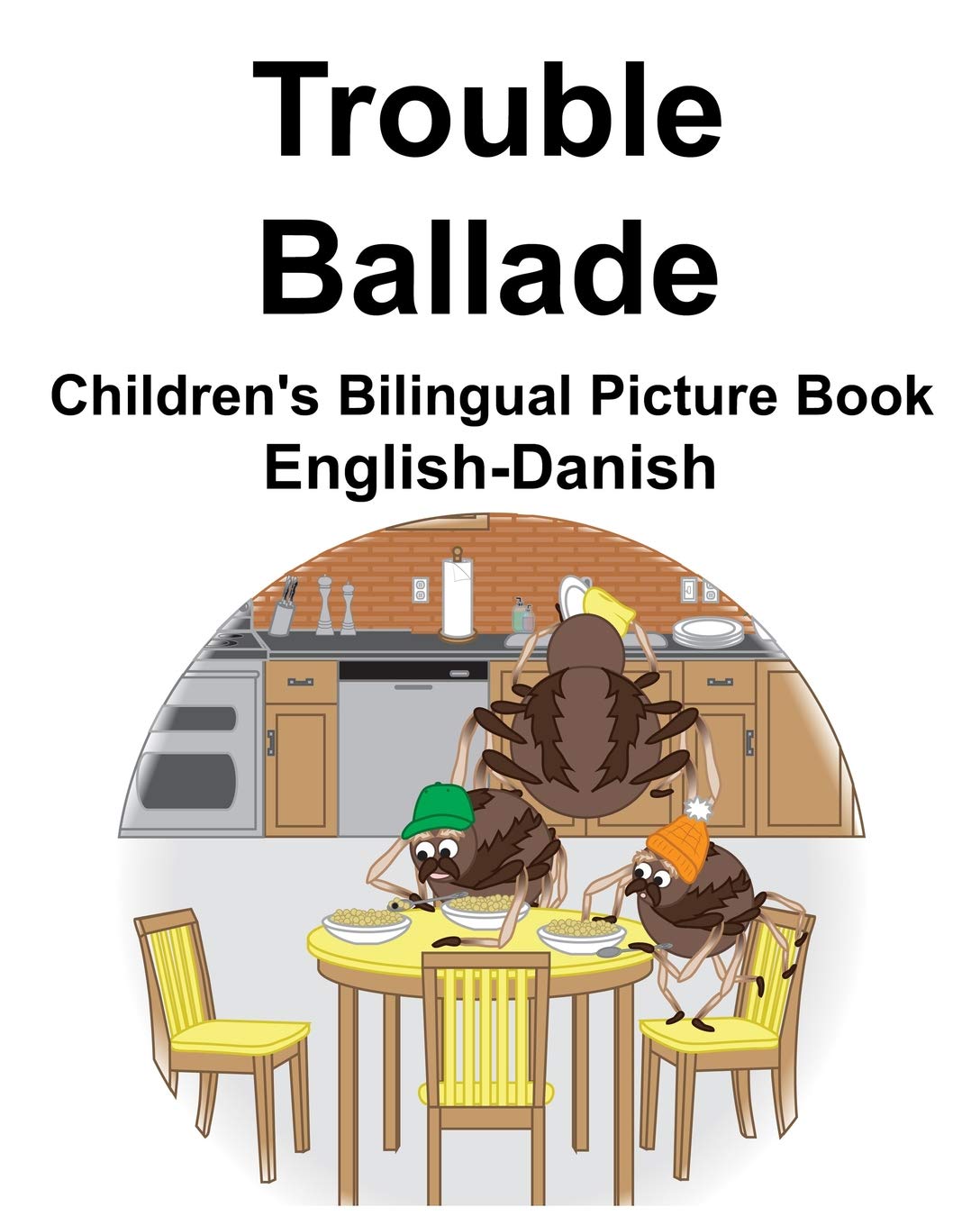 English-Danish Trouble/Ballade Children's Bilingual Picture Book Foreign Languages ​​& Dictionaries