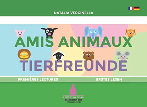Amis Animaux - Tierfreunde: Français - Deutsch (Pinguino Rosa Books - El Doctor Sax) Study Guides