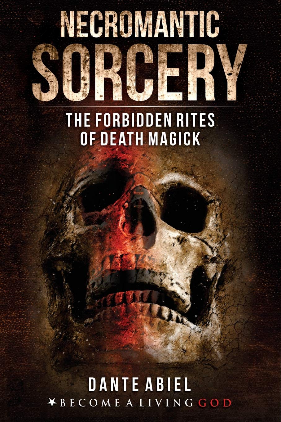 Necromantic Sorcery: Forbidden Rites of Death Magick book