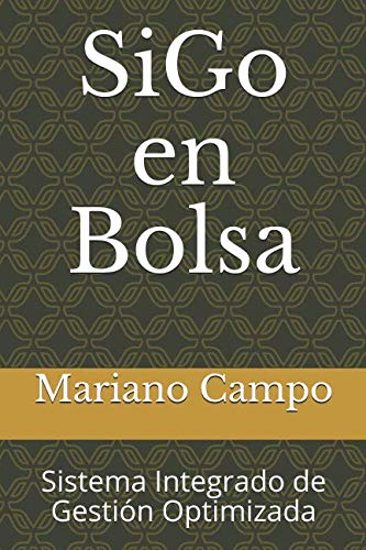 SiGo en Bolsa: Sistema Integrado de Gestión Optimizada book
