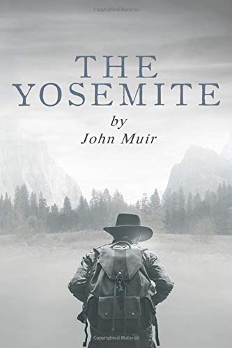 The Yosemite by John Muir (The John Muir Collection, Band 3) Mathematics