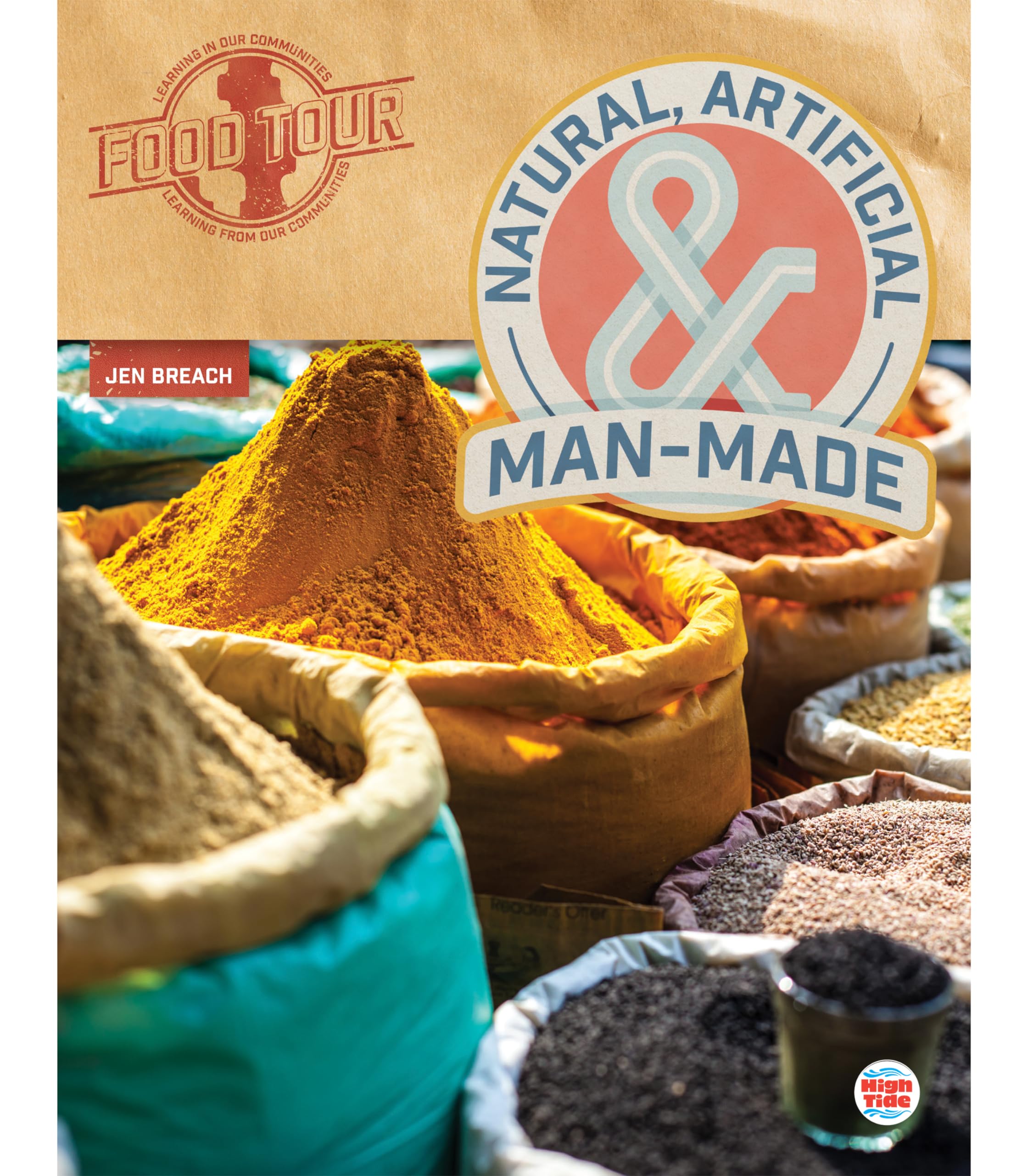 Natural, Artificial, and Man-Made (Food Tour) Non-fiction