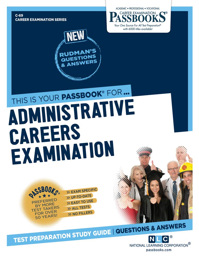 Administrative Careers Examination: Passbooks Study Guide (Career Examination, 69) Study Guides