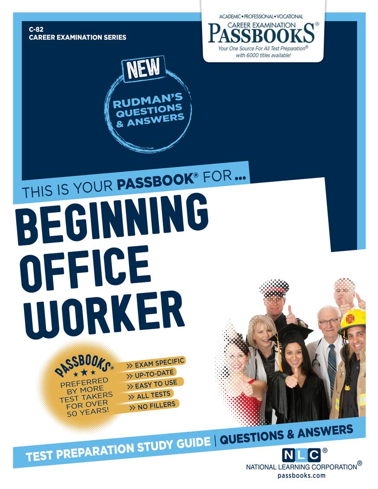 Beginning Office Worker (Career Examination, 82, Band 82) Study Guides