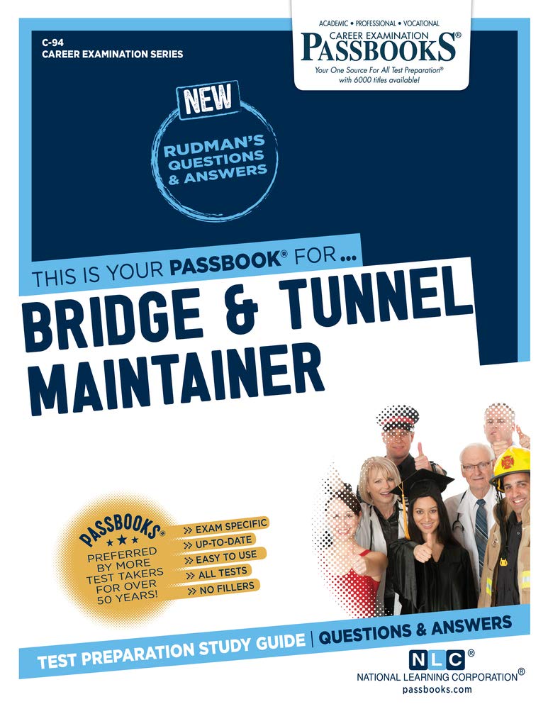 Bridge & Tunnel Maintainer: Passbooks Study Guide (Career Examination, 94) Study Guides