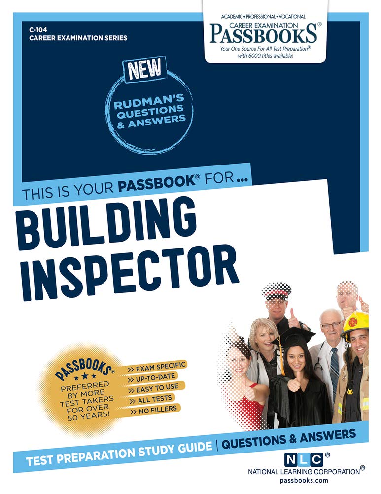 Building Inspector (Career Examination Passbooks, 104, Band 104) Study Guides
