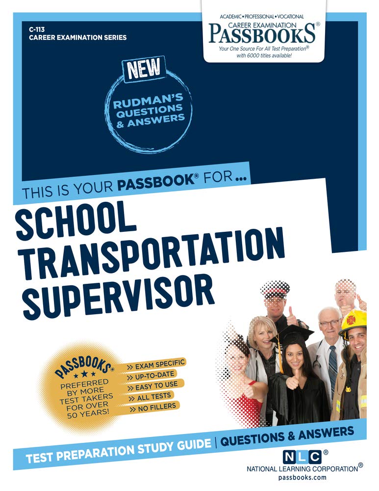 School Transportation Supervisor (Career Examination, 113, Band 113) Study Guides