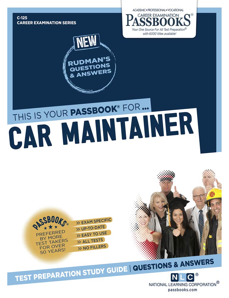 Car Maintainer (Career Examination, 125, Band 125) Study Guides