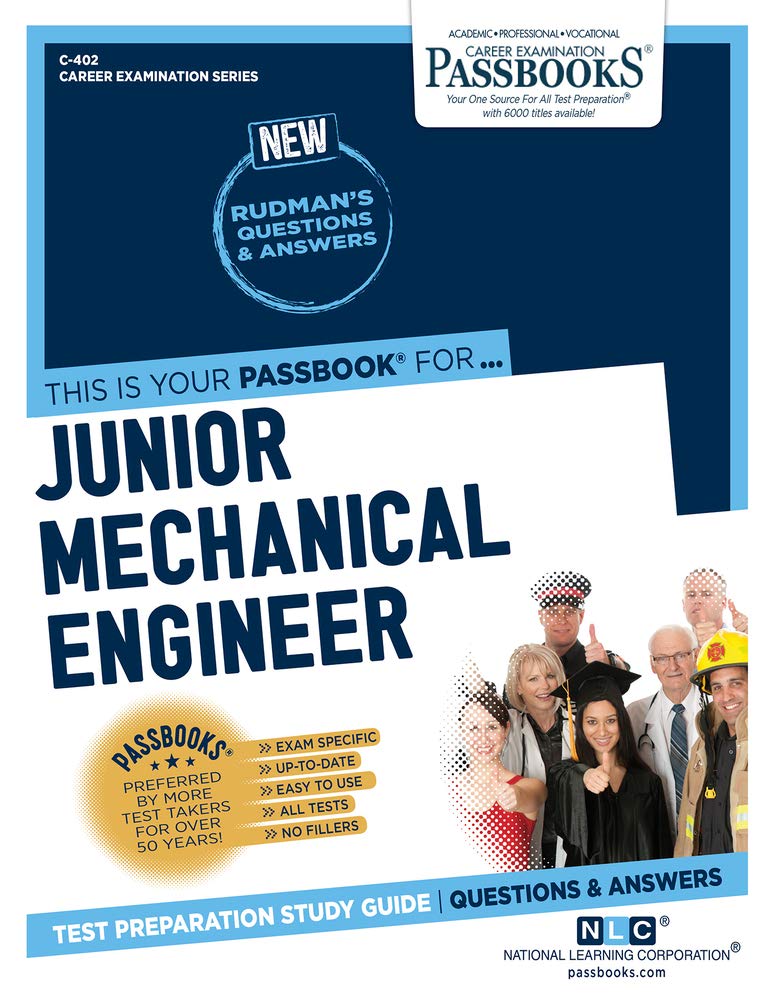 Junior Mechanical Engineer: Passbooks Study Guide (Career Examination, 402) Study Guides