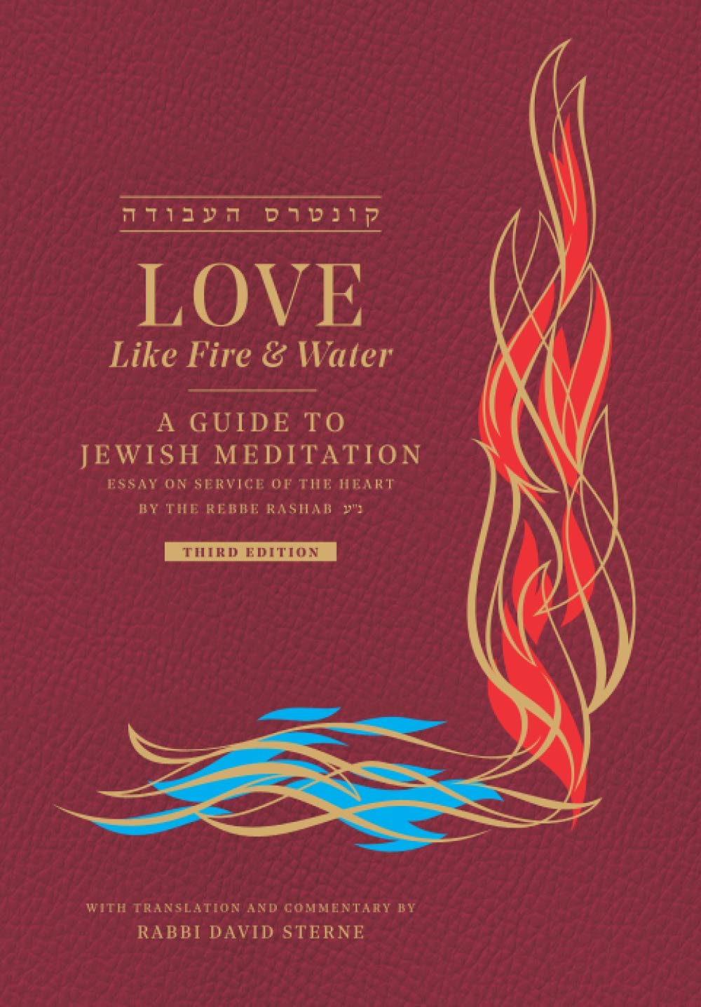 Love like Fire and Water: A Guide to Jewish Meditation Religion & Esotericism
