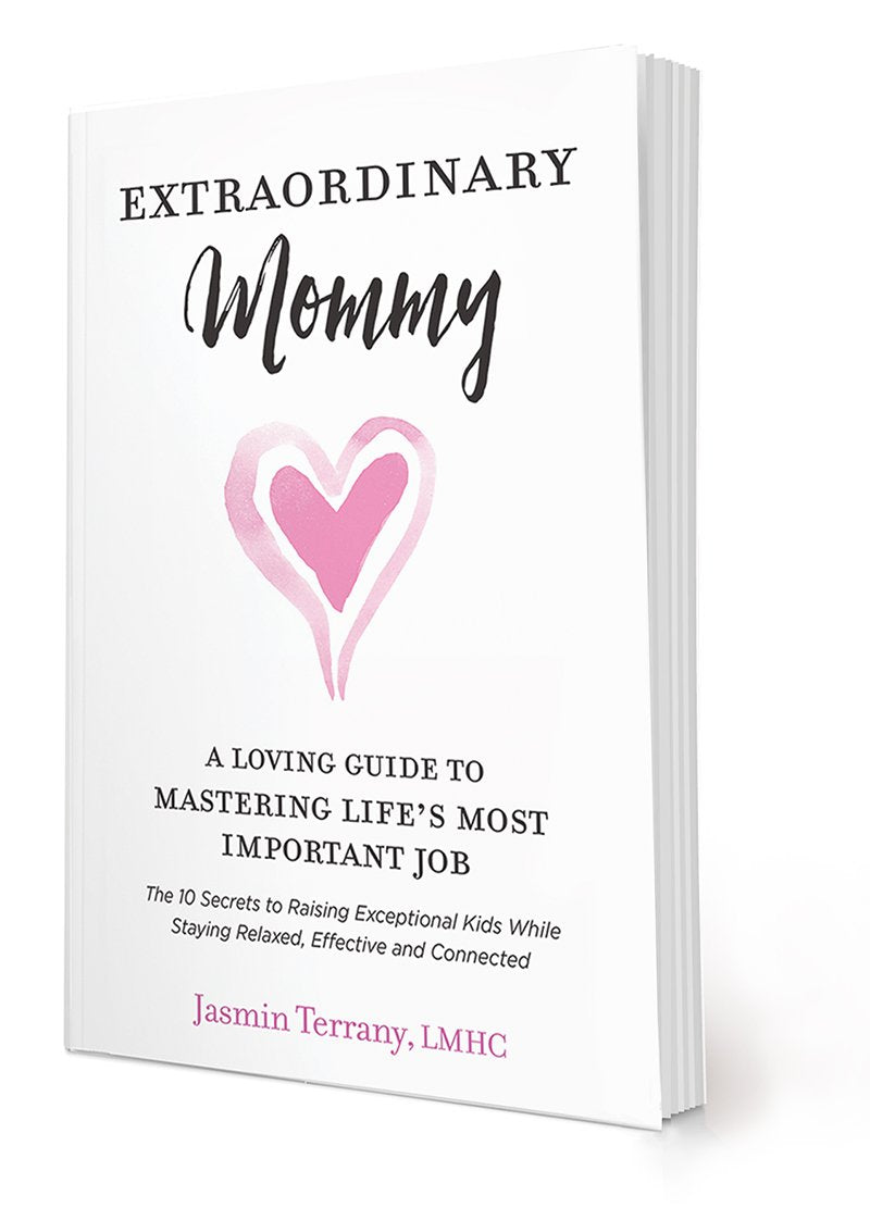 Extraordinary Mommy: A Loving Guide to Mastering Life's Most Important Job (Be Extraordinary Series) Parents & Children