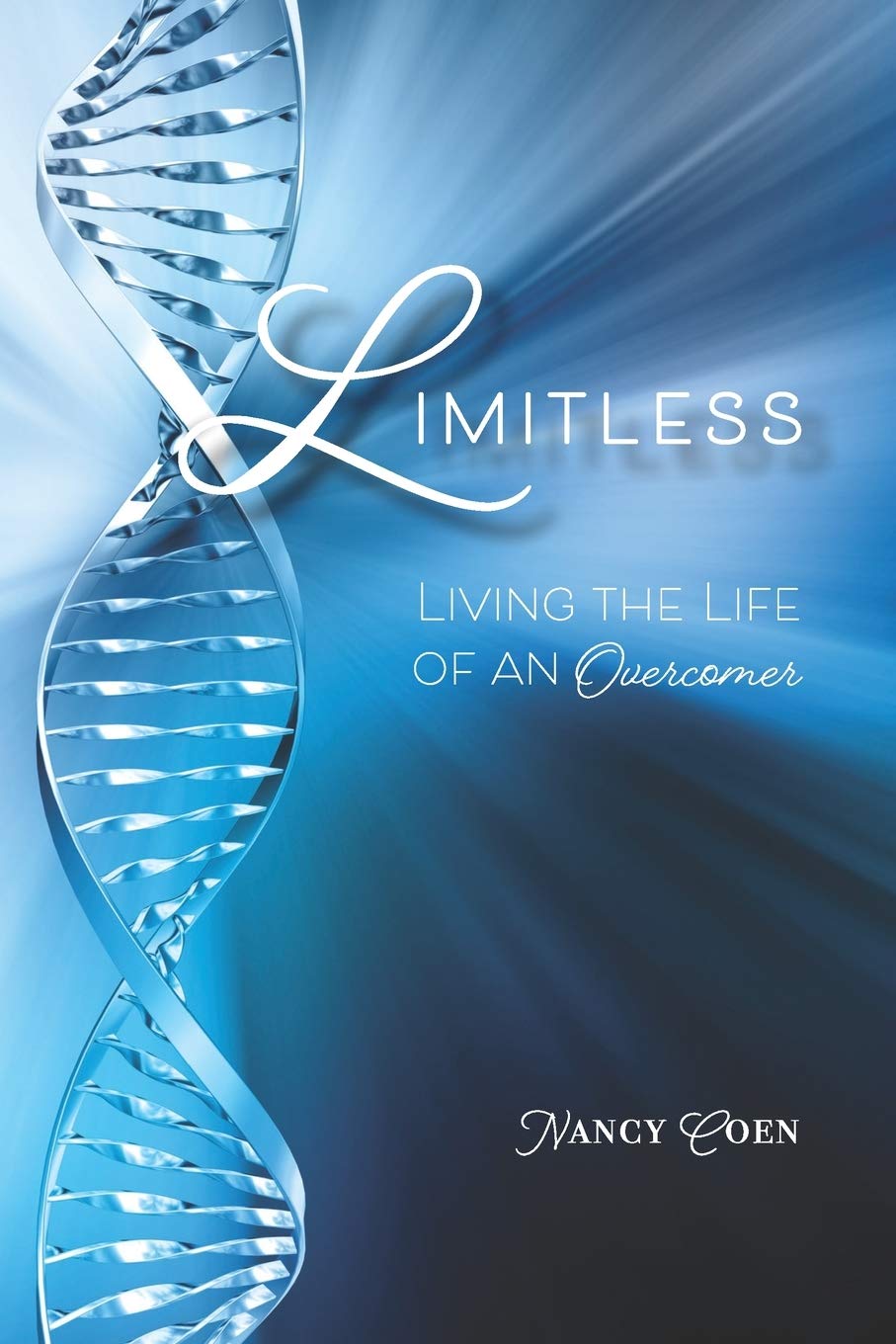 Limitless: Living the Life of an Overcomer Social Sciences