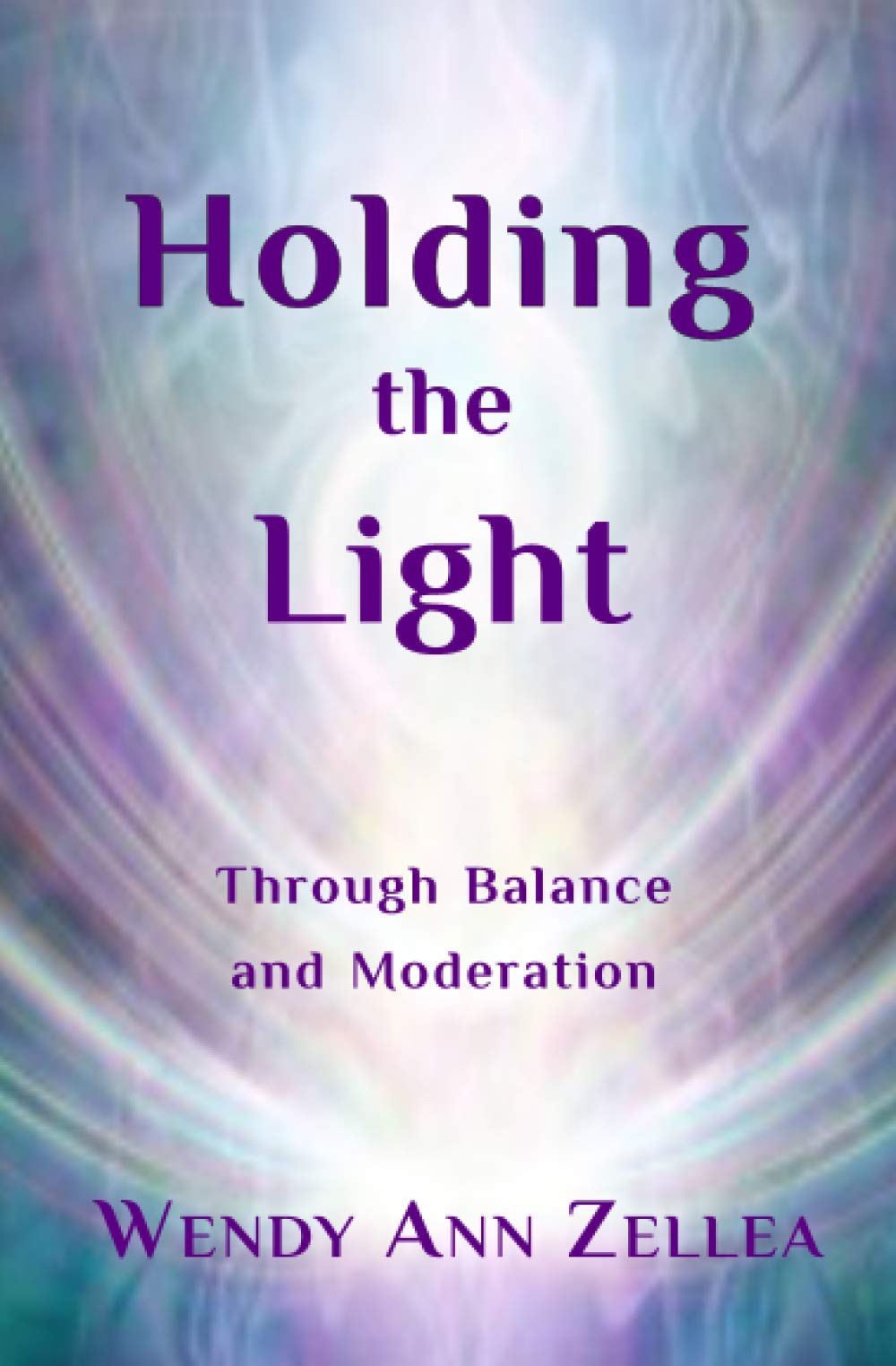 Holding the Light: In Balance and Moderation Religion & Esotericism