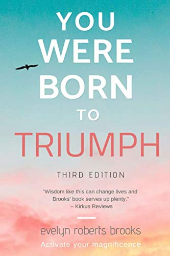 You Were Born to Triumph: Activate Your Magnificence Lifestyle